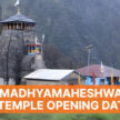 Tungnath Temple Opening Date